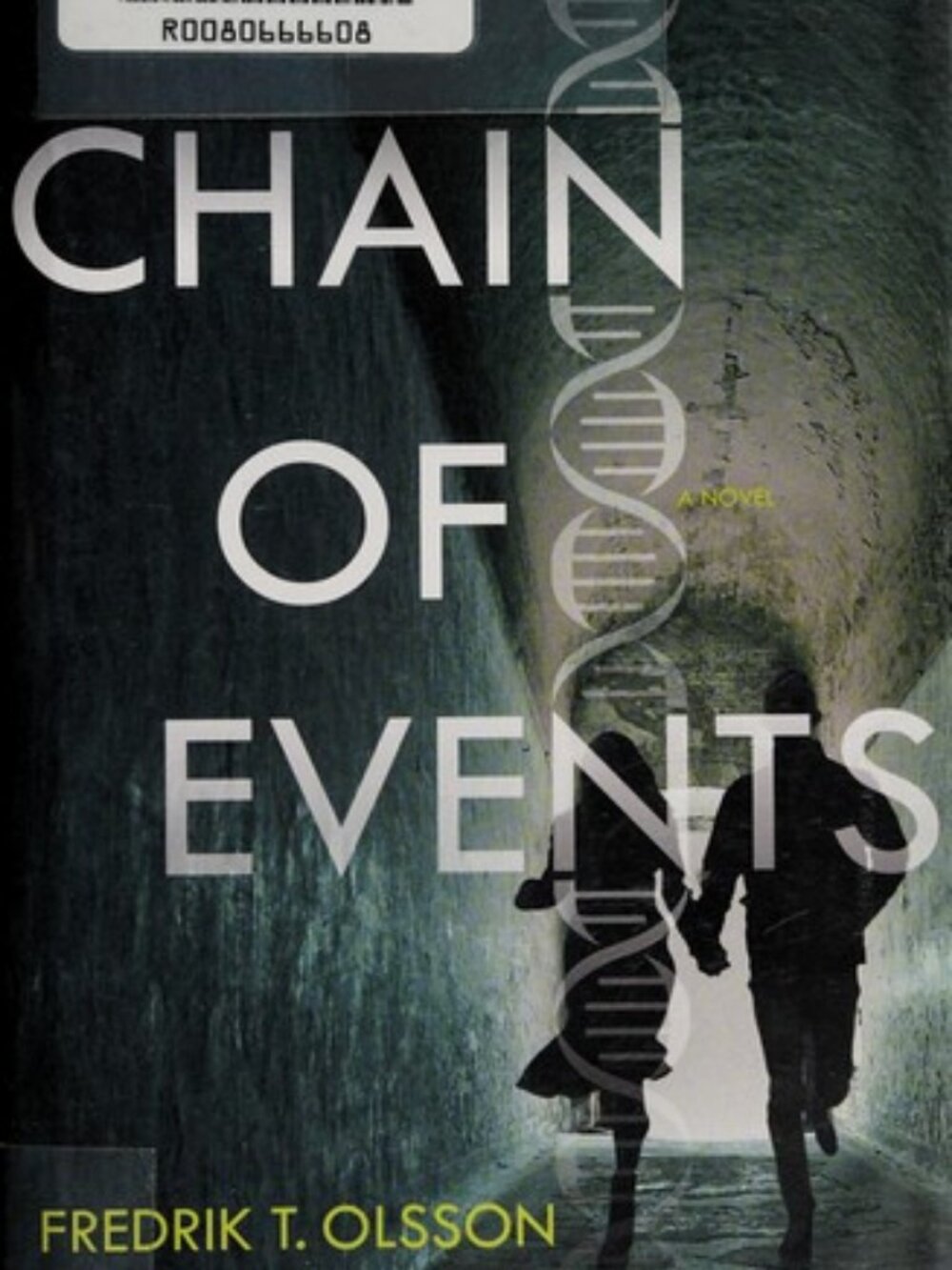 Chain of Events: A Novel by Fredrik T. Olsson - Book